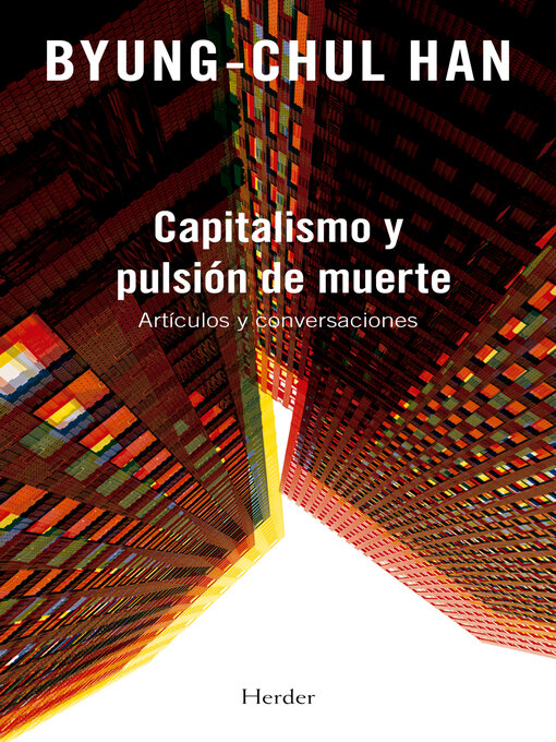 Title details for Capitalismo y pulsión de muerte by Byung-Chul Han - Wait list